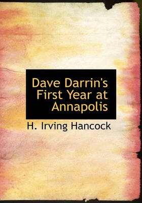 Dave Darrin's First Year at Annapolis