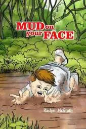 Mud on Your Face
