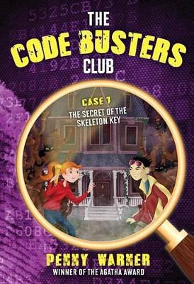 The Code Busters Club, Case #1: The Secret Of The Skeleton Key