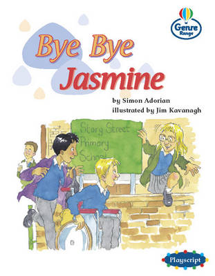 Bye Bye Jasmine Genre Competent stage Plays Book 2