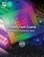 Cool Tech 2: Computer Chips and Other Hardware Tech