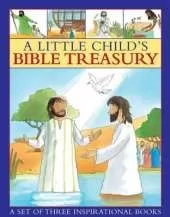 A little child's Bible treasury: A Set of Three Inspirational Books