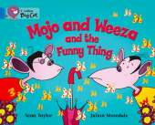 Mojo and Weeza and the Funny Thing Workbook