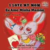 I Love My Mom/Eu Amo Minha Mamae