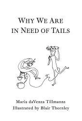 Why We Are in Need of Tails