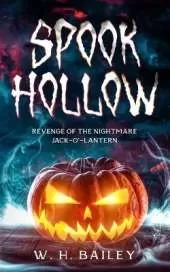 Spook Hollow: Revenge of the Nightmare Jack-O'-Lantern