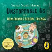 Unstoppable Us Volume 3: How Enemies Become Friends