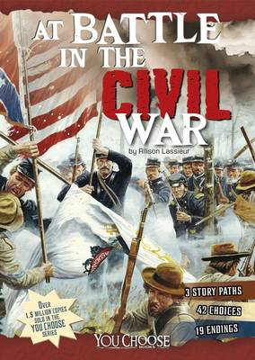 At Battle in the Civil War: An Interactive Battlefield Adventure