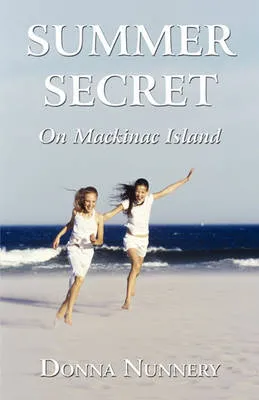Summer Secret: On Mackinac Island