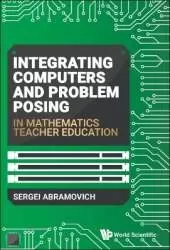 Integrating Computers And Problem Posing In Mathematics Teacher Education