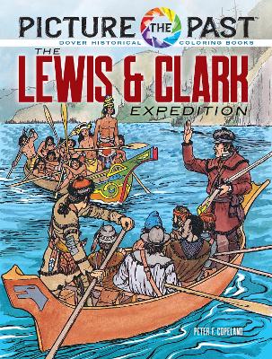 Picture the Past™: The Lewis & Clark Expedition: Historical Coloring Book