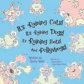 It’s Raining Cats! It’s Raining Dogs! It’s Raining Bats! And Pollywogs!