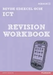 REVISE Edexcel: GCSE ICT Revision Workbook - Print and Digital Pack