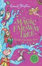 The Magic Faraway Tree: Up the Faraway Tree Book 4: Discover the beloved series that inspired the family film The Magic Faraway Tree - in cinemas now!