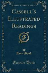 Cassell's Illustrated Readings (Classic Reprint)