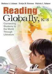 Reading Globally, K-8: Connecting Students to the World Through Literature