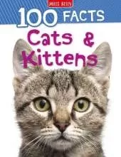100 Facts Cats & Kittens