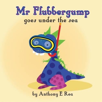 Mr Flubbergump Goes Under the Sea