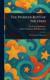 The Pioneer Boys of the Ohio