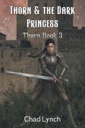 Thorn & the Dark Princess: Book 3