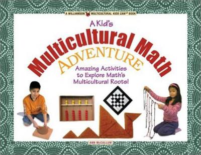 Around-the-Globe Math Adventures: Amazing Activities to Explore Math's Multicultural Roots