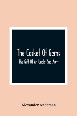 The Casket Of Gems: The Gift Of An Uncle And Aunt
