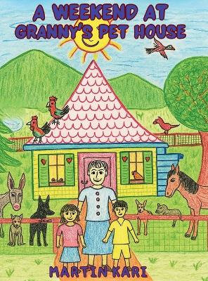 A Weekend at Granny's Pet House