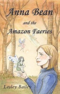 Anna Bean and the Amazon Faeries