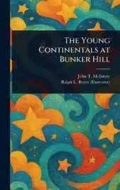 The Young Continentals at Bunker Hill