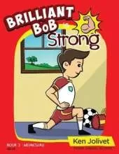 Brilliant Bob is Strong