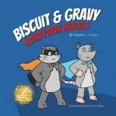 Biscuit and Gravy: Hometown Heroes
