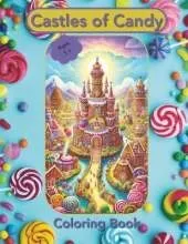 Castles of Candy Coloring Book: for Ages 5+