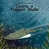 Cedric e Flapper Skate
