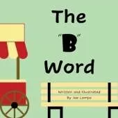 The B Word
