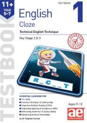 11+ English Year 5-7 Cloze Testbook 1: Technical English Technique