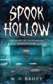 Spook Hollow: The Secret of the Phantom Teacher's Code