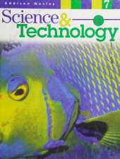 Addison Wesley Science and Technology: Grade 7
