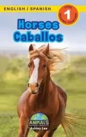 Horses / Caballos: Bilingual (English / Spanish) (Ingl�s / Espa�ol) Animals That Make a Difference! (Engaging Readers, Level 1)