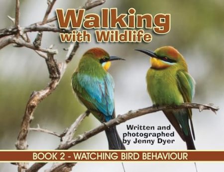 Walking with Wildlife - BOOK 2: Watching Bird Behaviour