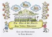 The Mice of St. Mary's: SPA Valley Adventure