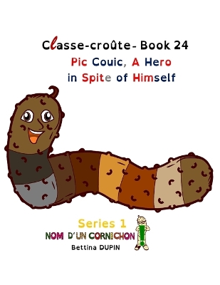 Pic Couic, A Hero In Spite of Himself
