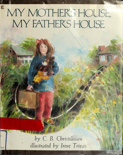 My Mother's House, My Father's House