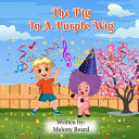The Pig in a Purple Wig