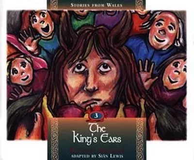 Stories from Wales: 3. King's Ears, The