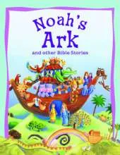 Noah's Ark and Other Bible Stories