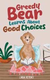 Greedy Bear Learns About Good Choices
