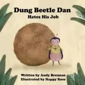 Dung Beetle Dan Hates His Job