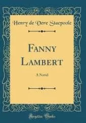Fanny Lambert: A Novel (Classic Reprint)