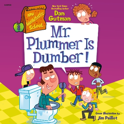 My Weirdtastic School #8: Mr. Plummer is Dumber!