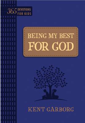 Being My Best for God: 365 Devotions for Kids (Blue)